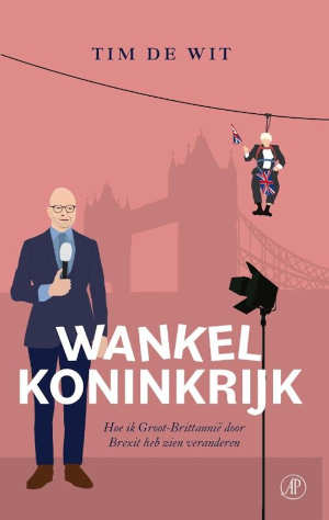 Tim de Wit Wankel koninkrijk Recensie boek over Engeland