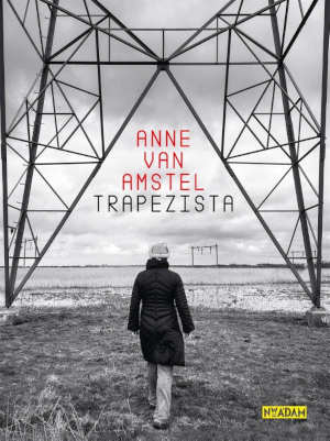 Anne van Amstel Trapezista Recensie