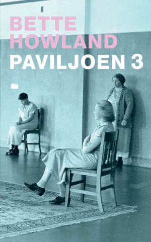 Bette Howland Paviljoen 3 Recensie