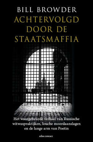 Bill Browder Achtervolgt door de staatsmaffia Recensie