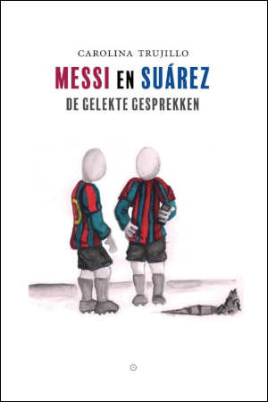 Carolina Trujillo Messi en Suárez Recensie