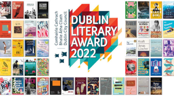 Dublin Literary Award 2022 Winnaar Shortlist en Longlist