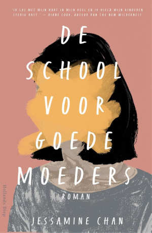 Jessamine Chan De school voor goede moeders Recensie