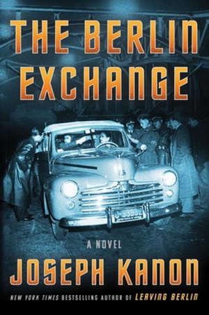 Joseph Kanon The Berlin Exchange Recensie