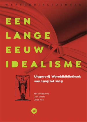 Een lange eeuw idealisme Recensie boek over Uitgeverij Wereldbibliotheek
