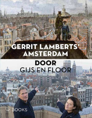 Floor van Spaendonck Gijs Stork Gerrit Lamberts Amsterdam Recensie