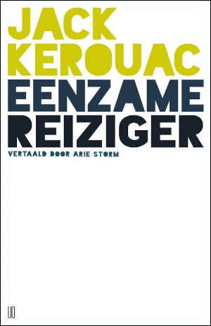 Jack Kerouac Eenzame reiziger Recensie