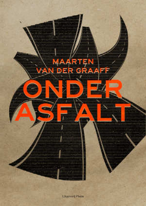 Maarten van der Graaff Onder asfalt Recensie