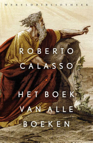 Roberto Calasso Het boek van alle boeken Recensie