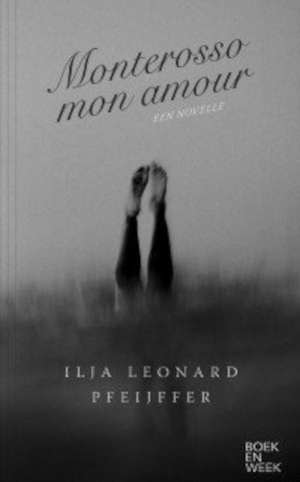 Ilja Leonard Pfeijffer Monterosso mon amour Recensie Boekenweekgeschenk 2022