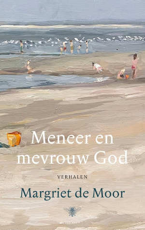 Margriet de Moor Meneer en mevrouw God Recensie