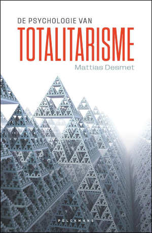 Mattias Desmet De psychologie van het totalitarisme Recensie