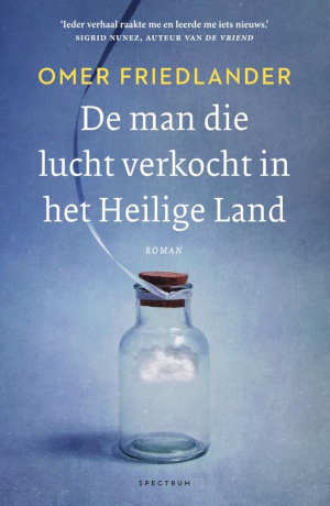 Omer Friedlander De man die lucht verkocht in het Heilige Land Recensie