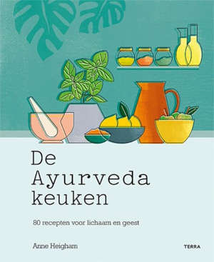 Anne Heigham De Ayruveda keuken kookboek
