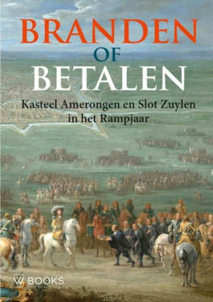 Branden of betalen boek over Kasteel Amerongen en Slot Zuylen Recensie