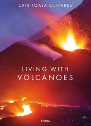 Cris Toala Olivares Living with Volcanoes