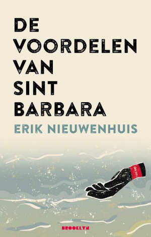Erik Nieuwenhuis De voordelen van Sint Barbara Recensie