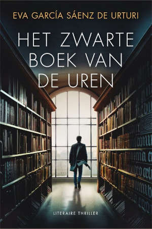 Eva García Sáenz de Urturi Het zwarte boek van de uren Recensie