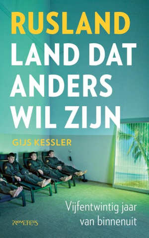 Gijs Kessler Rusland land dat anders wil zijn Recensie