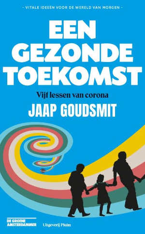 Jaap Goudsmit Een gezonde toekomst Recensie