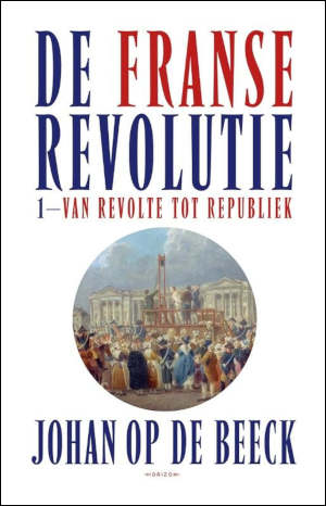 Johan Op de Beeck De Franse revolutie 1 Recensie