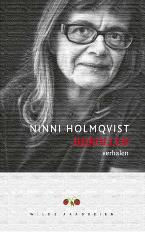 Ninni Holmqvist Bijrollen Recensie