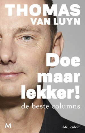 Thomas van Luyn Doe maar lekker Recensie