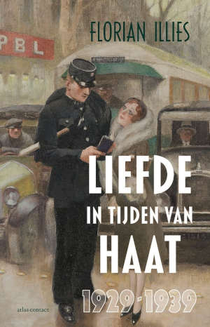 Florian Illies Liefde in tijden van haat Recensie