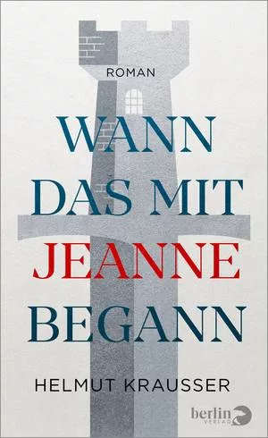 Helmut Krausser Wann das mit Jeanne begann Recensie