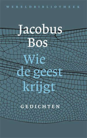 Jacobus Bos Wie de geest krijgt Recensie