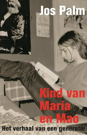 Jos Palm Kind van Maria en Mao Recensie en informatie