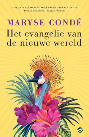 Maryse Condé Het evangelie van de nieuwe wereld Recensie