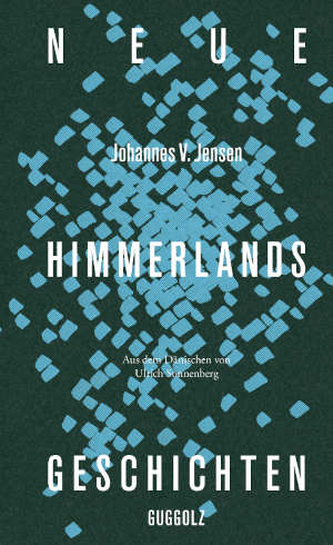 Johannes V. Jensen Neue Himmerlandsgeschichten Recensie