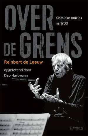 Reinbert de Leeuw Over de grens Recensie