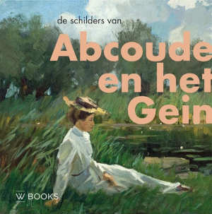 De schilders van Abcoude en het Gein boek Recensie