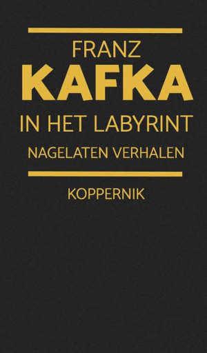 Franz Kafka In het labyrint Nagelaten verhalen Recensie