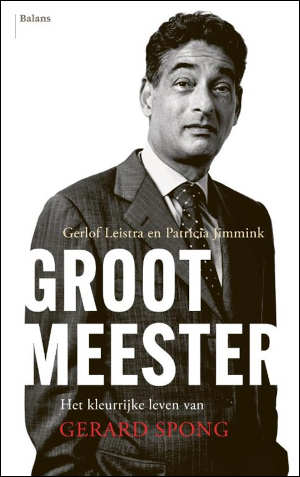 Grootmeester Gerard Spong biografie recensie