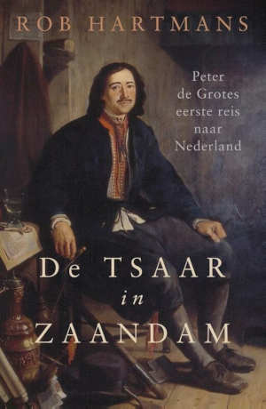 Rob Hartmans De tsaar in Zaandam Recensie