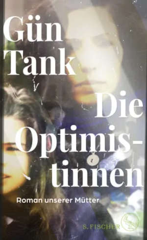 Gün Tank Die Optimistinnen roman over gastarbeidersvrouwen