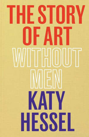 Katy Hessel The Story of Art without Men Recensie