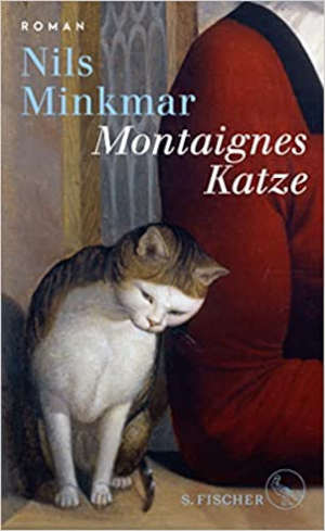 Nils Minkmar Montaignes Katze recensie
