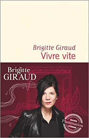 Brigitte Giraud Vivre vite Winnaar Prix Goncourt 2022 Recensie