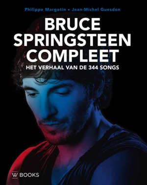 Bruce Springsteen Compleet Boek over het verhaal van de 344 songs