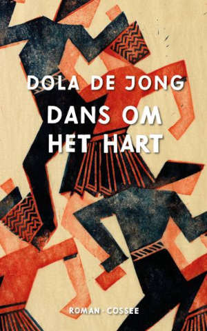 Dola de Jong Dans om het hart Roman uit 1939