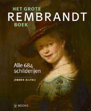 Jeroen Giltaij Het grote Rembrandt boek Recensie