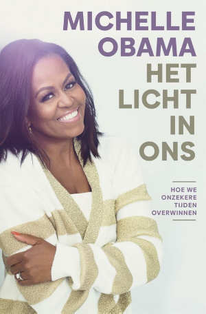 Michelle Obama Het licht in ons Recensie