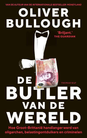 Oliver Bullough De butler van de wereld Recensie