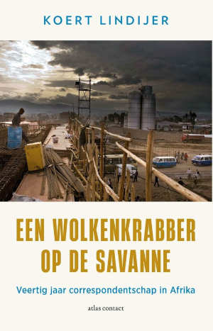 Koert Lindijer Een wolkenkrabber op de savanne Recensie