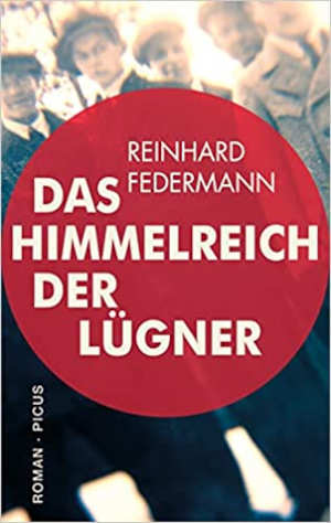 Reinhard Federmann Das Himmelreich der Lügner Roman uit 1959