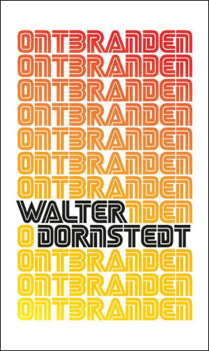 Walter Dornstedt Ontbranden Recensie